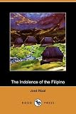 The Indolence of the Filipino (Dodo Press)