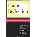 Frame Reflection: Toward The Resolution Of Intractrable Policy Controversies