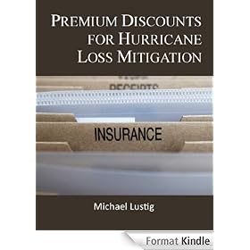 Premium Discounts for Hurricane Loss Mitigation