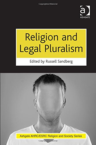 Religion and Legal Pluralism (Ashgate Ahrc/Esrc Religion and Society)