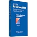Rechtsenglisch: Deutsch-englisches und englisch-deutsches Rechtsw�rterbuch f�r jedermann