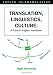 Translation, Linguistics, Culture: A French - English Handbook (Topics in Translation)