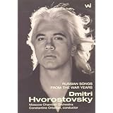 Dmitri Hvorostovsky - Russian Songs from the War Years
