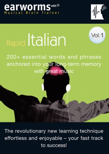 Rapid Italian: 200+ Essential Words and Phrases Anchored into Your Long Term Memory with Great Music (Musical Brain Trainer)