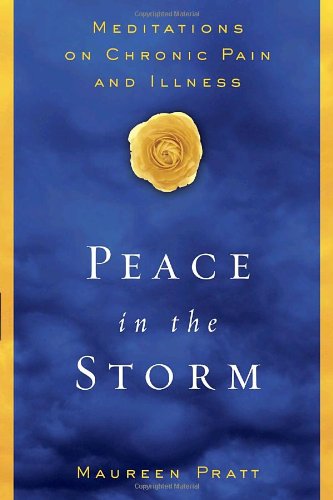 Peace in the Storm: Meditations on Chronic Pain and Illness