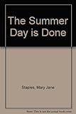 The summer day is done