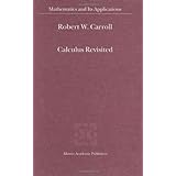calculus revisited mathematics and its applications