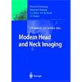 Modern Head and Neck Imaging (Medical Radiology Diagnostic Imaging) by  J.E. Youker, H.C. Pillsbury, G.B. Snow, and Suresh K. Mukherji
