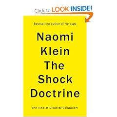 The Shock Doctrine: The Rise of Disaster Capitalism