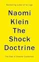The Shock Doctrine: The Rise of Disaster Capitalism