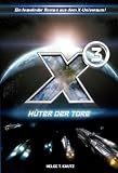 X3: H&uuml;ter der Tore - Helge T. Kautz