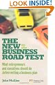 The New Business Road Test: What Entrepreneurs and Executives Should Do Before Writing a Business Plan