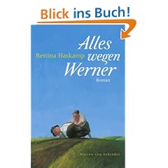 Alles wegen Werner: Roman
