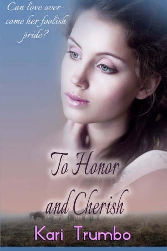 To Honor and Cherish (Western Vows) (Volume 1)