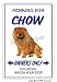 CHOW CHOW ~Novelty Sign~ dog pet parking road signs