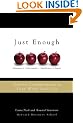 Just Enough: Tools for Creating Success in Your Work and Life
