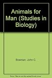 Animals for man
