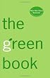 The Green Book: The Everyday Guide to Saving the Planet One Simple Step at a Time