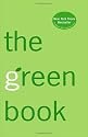The Green Book: The Everyday Guide to Saving the Planet One Simple Step at a Time