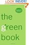 The Green Book: The Everyday Guide to Saving the Planet One Simple Step at a Time