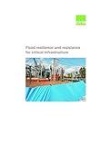 Flood resilience and resistance for critical infrastructure