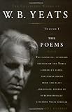 The Collected Works of W.B. Yeats, Vol. 1: The Poems, 2nd Edition