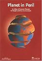 Planet in peril: an atlas of current threats to people and the environment