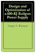 Design and Optimization of a 600-KJ Railgun Power Supply