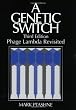 A Genetic Switch, Phage Lambda Revisited