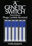 A Genetic Switch, Third Edition: Phage Lambda Revisited