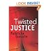 Twisted Justice