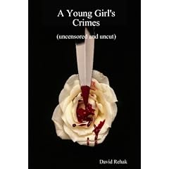 A Young Girl's Crimes (Uncensored and Uncut