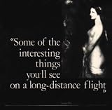 Some of the Interesting Things You`ll See On A Long Distance Flight