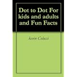 Dot to Dot For kids and adults and Fun Facts