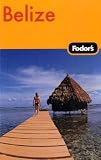 Fodor's Belize 3rd Edition (Fodor's Gold Guides)