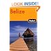 Fodor's Belize 3rd Edition (Fodor's Gold Guides)