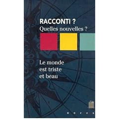 Le Monde est triste et beau