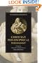 The Cambridge Companion to Christian Philosophical Theology (Cambridge Companions to Religion)