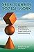 Self-Care in Social Work: A Guide for Practitioners, Supervisors, and Administrators