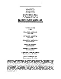 Federal Sentencing Guidelines Manual - 2011