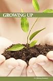 Growing Up: A Lifelong Journey