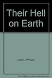 Their hell on Earth
