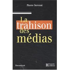 La trahison des m�dias