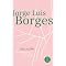 Die Welt des J. L. Borges (Teil 2) (in Arbeit)