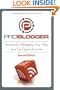 ProBlogger: Secrets for Blogging Your Way to a Six-Figure Income