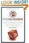 ProBlogger: Secrets for Blogging Your Way to a Six-Figure Income