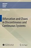 Bifurcation and chaos in discontinuous and continuous systems