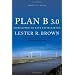 Plan B 3.0: Mobilizing to Save Civilization