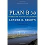 Plan B 3.0: Mobilizing to Save Civilization