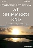At Shimmers End (The Protecters of the Realm)